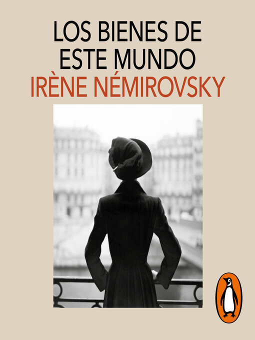 Title details for Los bienes de este mundo by Irène Némirovsky - Available